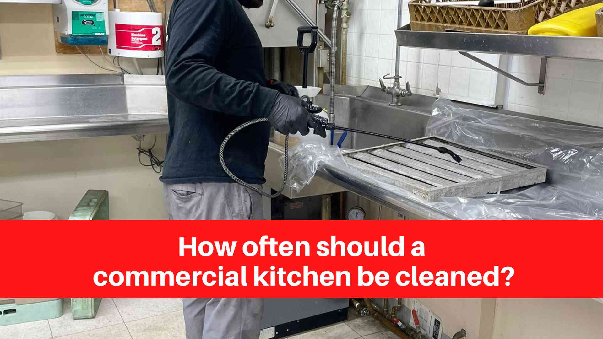 How often should a commercial kitchen be cleaned