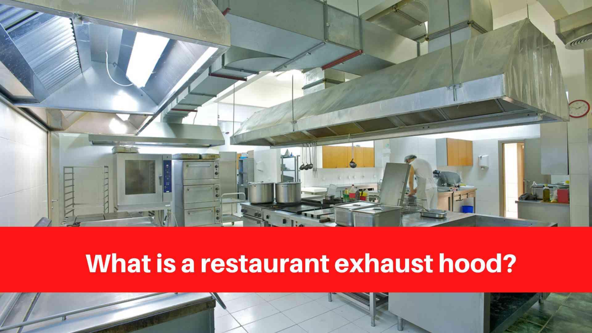 What is a restaurant exhaust hood